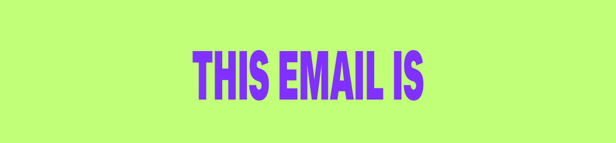 This is an eDM banner GIF example. The asset just has text on a green and pink background, with the text changing to say 'This email is making art happen. AusArt Day 22 October 2026'.