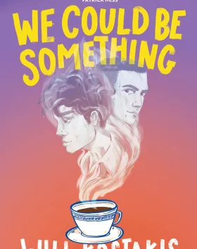 'We Could Be Something', Will Kostakis