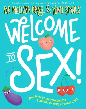 'Welcome to Sex', Yumi Stynes & Melissa Kang