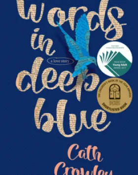 Words in Deep Blue – Cath Crowley