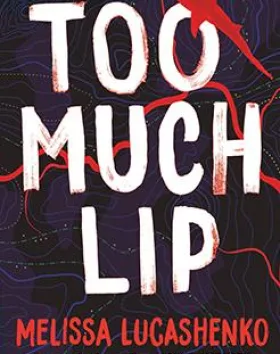 Too Much Lip – Melissa Lucashenko