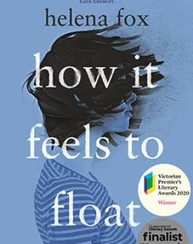 How it Feels to Float – Helena Fox