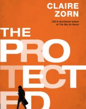 The Protected – Claire Zorn