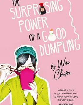 The Surprising Power of a Good Dumpling – Wai Chim