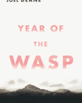 Year of the Wasp – Joel Deane