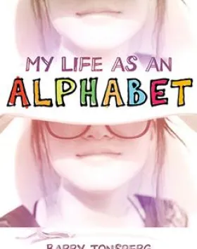 My Life As an Alphabet – Barry Jonsberg
