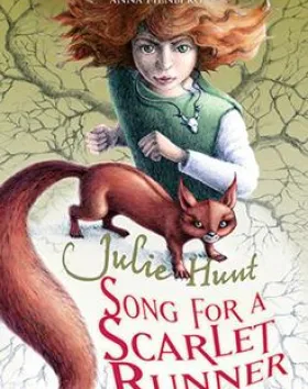 Song for a Scarlet Runner – Julie Hunt