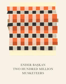 Two Hundred Million Musketeers by Ender Başkan 