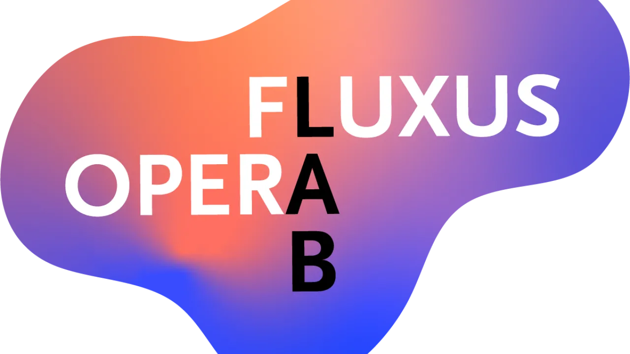 FLUXUS Opera Lab - Make A Scene.